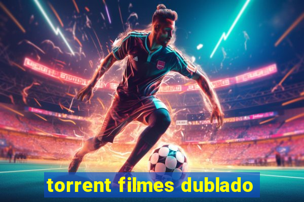 torrent filmes dublado